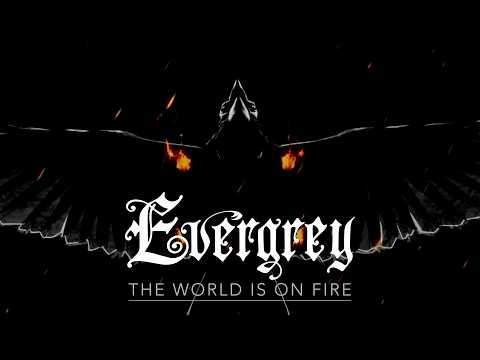 EVERGREY - The World Is On Fire (Official Video) | Napalm Records