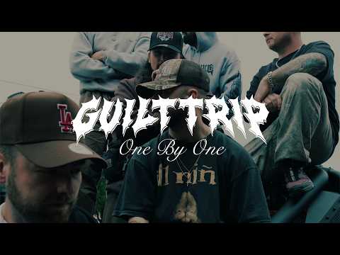 Guilt Trip - One By One [OFFICIAL VIDEO]