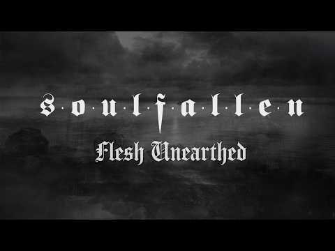 Soulfallen - Flesh Unearthed (Official Lyric Video)