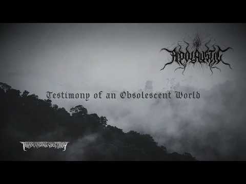 APOLAUSTIC (Switzerland) - Testimony of an Obsolescent World OFFICIAL VIDEO | Transcending Obscurity