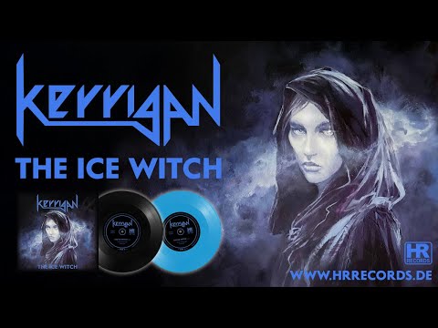 KERRIGAN - 'The Ice Witch' (LYRIC VIDEO | HIGH ROLLER RECORDS)